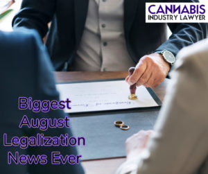 Biggest-August-Legalization-News-Ever-1-300x251.jpg