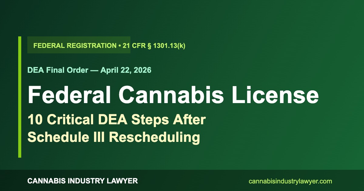 federal cannabis license under 21 CFR &sect; 1301.13(k)